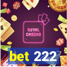 bet 222